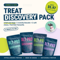 Treat Discovery Pack: Calming Care, Wellness Blend, Prebiotic Boost and Healthy Skin & Coat treats, save $5.97